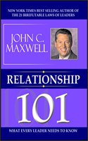 Relationship 101-John C. Maxwell