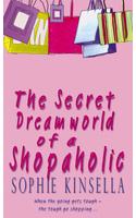 The Secret Dreamworld Of A Shopaholic