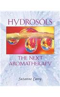 Hydrosols: the Next Aromatherapy