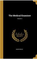The Medical Examiner; Volume 2