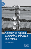 History of Regional Commercial Television in Australia