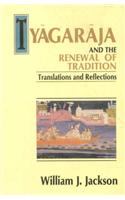 Tyagaraja And The Renewal Of Traditions