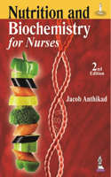 Nutrition and Biochemistry for Nurses