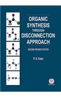 Organic Synthesis Through Disconnection Approach, 2 Ed