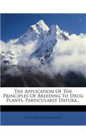 The Application Of The Principles Of Breeding To Drug Plants, Particularly Datura...