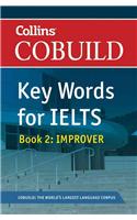 Cobuild Key Words for Ielts: Book 2 Improver