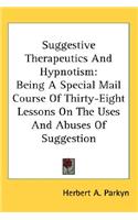 Suggestive Therapeutics And Hypnotism