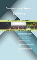 Communications Systems Engineering A Complete Guide - 2020 Edition