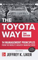 THE TOYOTA WAY: 14 Management Principles from the World's Greatest Manufacturer | 2nd Edition