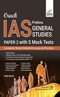 Crack IAS Prelims General Studies Paper 2 with 5 Mock Tests 7th Edition