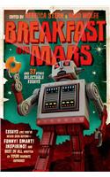 Breakfast on Mars and 37 Other Delectable Essays