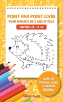 Point par point livre pour enfants de 5 ans et plus - Chiffres de 1 à 50