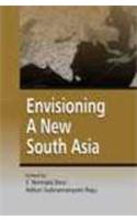 Envisioning A New South Asia