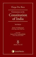 DD Basu Commentary on the Constitution of India - Vol. 8 (Covering Articles 79 to 123)