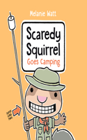 Scaredy Squirrel Goes Camping