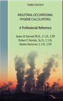 Industrial-Occupational Hygiene Calculations: A Professional Reference