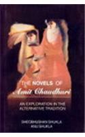 The Novels Of Amit Chaudhuri: An Exploration In The Alternative Tradition