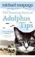 The Amazing Story of Adolphus Tips