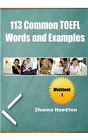 113 Common TOEFL Words and Examples: Workbook 1