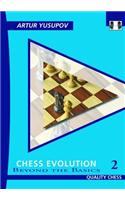 Chess Evolution 2: Beyond the Basics