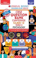 Oswaal CBSE Question Bank Chapterwise For Term 2, Class 12, Psychology (For 2022 Exam)