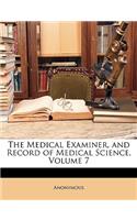 Medical Examiner, and Record of Medical Science, Volume 7