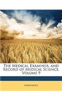 Medical Examiner, and Record of Medical Science, Volume 9