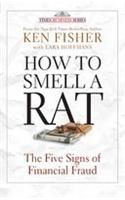 How To Smell A Rat: The Five Signs Of Financial Fraud