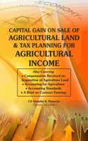 Capital Gain on Sale of Agricultural land and tax planning for Agricltural Income