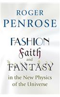 Fashion, Faith, and Fantasy in the New Physics of the Universe Paperback â€“ 10 November 2018