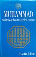 Muhammad: His life based on the earliest sources