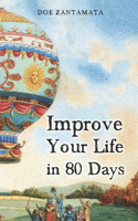 Improve Your Life in 80 Days