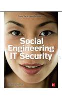 Social Engineering in It Security: Tools, Tactics, and Techniques