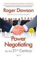 Secrets of Power Negotiating for the 21st Century