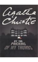 Agatha Christie  - By The Pricking Of My Thumbs