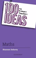 100 Ideas for Primary Teachers: Maths