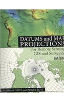 Datums and Map Projections for Remote Sensing, GIS and Surveying