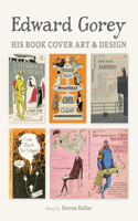 Edward Gorey His Book Cover Art & Design