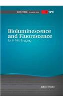 Bioluminescence and Fluorescence for In Vivo Imaging