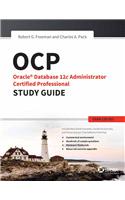 Ocp: Oracle Database 12C Administrator Certified Professional Study Guide: Exam 1Z0-063