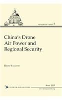 China's Drone Air Power and Regional Security