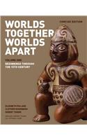 Worlds Together, Worlds Apart: A History of the World: From the Beginnings of Humankind to the Present