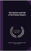 Decline and Fall of the Roman Empire;