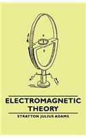 Electromagnetic Theory