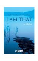 I Am That: Talks On The Isha Upanishad