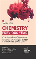 2022 - 2015 Chemistry Previous Year Chapter-wise & Topic-wise Solved Papers for Telangana EAMCET & Andhra Pradesh EAPCET Exams | Physics, Chemistry & Mathematics PYQs Question Bank | For 2023 Engineering Exams | 1440 MCQs | Online & Offline Papers