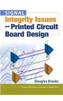 Signal Integrity Issues and Printed Circuit Board Design