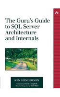 The Guru's Guide to SQL Server Architecture and Internals