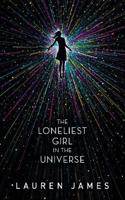 The Loneliest Girl in the Universe