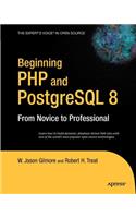 Beginning PHP and PostgreSQL 8